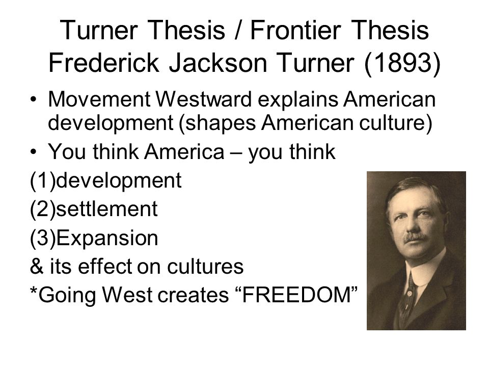 The Frontier Thesis